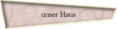 unser Haus